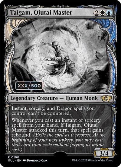 Taigam, Ojutai Master (Serial Numbered)